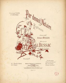 Par Devant Notaire! - Fantaisie chantee par Monsier Fugere de L'Opera Comique - For Piano and Voice - French Edition
