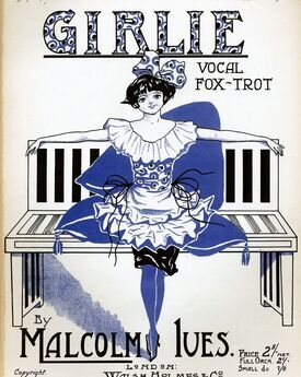 Girlie - Vocal Fox-trot - For Piano and Voice - As played at the Hyde Park Dance Club and Principal Ball Rooms