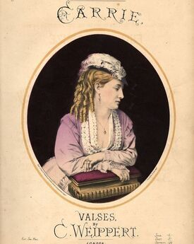 Carrie - Valses - From Weippert's Series of Popular Dance Music