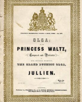 Olga or The Princess Waltz - Composed and Dedicated to Her Imperial Highness The Grand Duchess Olga - Jullien's celebrated valses a deux tems, 4th Set