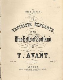 Fantaisie Elegante on the Blue Bells of Scotland - For Piano Solo