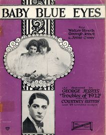 Baby Blue Eyes - Featured in 'Troubles of 1922' with the Courtney Sisters