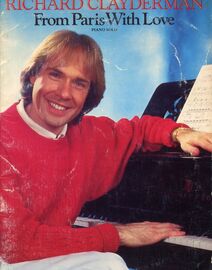 Richard Clayderman - From Paris With Love - Piano Solo