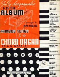 Famous Tunes for the Chord Organ (C & G Models) - Fully Diagramatic Fifth Album