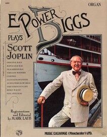 E Power Biggs Plays Scott Joplin - For Organ - Featuring E. Power Biggs