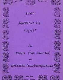 Byrd - Fantasia a 4 - For Viols (Treble, 2 Tenor, Bass) or Recorders (Descant/Treble, Treble/Tenor, Tenor, Bass)