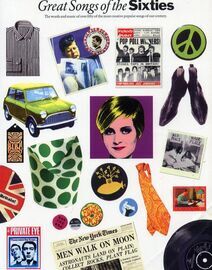 Great Songs of the Sixties - The Words and Music of Over Fifty of the Most Creative Popular Songs of Our Century - For Voice, Piano and Guitar