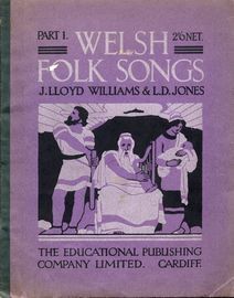 Part 1 -  Welsh Folk Songs - Alawon Gwerin Cymru