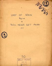 a) Lady of Spain b) You'll never get away - For Dance Band
