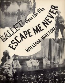 Ballet - Piano Solo - From the Film "Escape Me Never"
