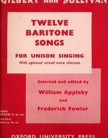 Gilbert and Sullivan - Twelve Baritone Songws - For Unison Singing with optional mixed voice choruses
