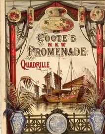 New Promenade Quadrille, including She Wanted to be A Fairy, Dear Familiar Faces, Love Letters, Ill Meet Her When the Sun Goes Down, The Ship Went Dow