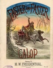 Faster and Faster, galop,