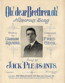 Oh Dear Brethren Oh! - A humorous song sung by Jack Pleasants