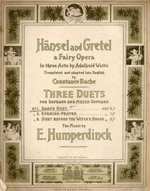 Hansel and Gretel a Fairy Opera - Three Duets for Soprano and Mezzo Soprano - In Three Acts by Adelheid Wette - Dance Duet