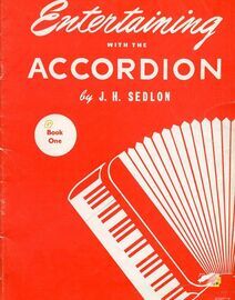 Entertaining with the Accordion by J. H. Seldon - Book One