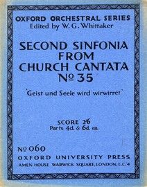 Bach - Second Sinfonia from Church Cantata No. 35 - "Geist und Seele Wird Wirwirret" - For String Quartet with Organ or Piano Obligato - No. 060 Oxfor