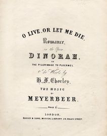 O Live or Let Me Die, Romance in the opera Dinorah or The Pilmrimage to Ploermel