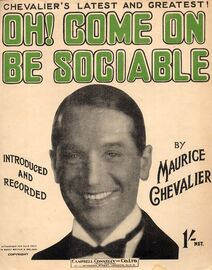 Oh Come on Be Sociable, Maurice Chevalier