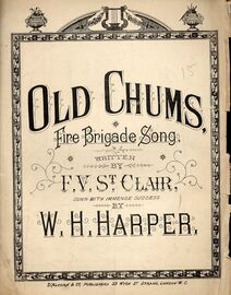 Old Chums. Fire Brigade Song