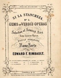 Si La Stancheza: No. 5 of "Gems of Verdis Operas"
