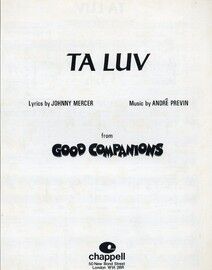 Ta Luv - Song As performed by John Mills and Judi Dench in Good Companions - Professional Copy