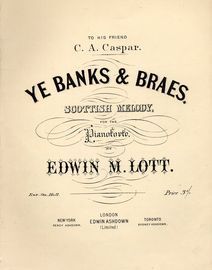 Ye Banks & Braes. Scottish Melody for the Piano