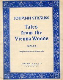 Tales from the Vienna Woods - Waltz - Original Edition for Piano Solo