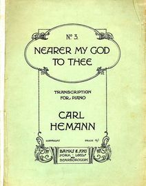 Nearer My God To Thee - Fantasia Variations on Popular Tunes by Carl Hemann - No. 3
