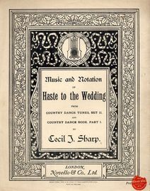 Haste to the Wedding - From Country Dance Tunes Set II and Country Dance Book Part I - With Instructions to The Dance Steps