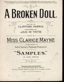 A Broken Doll - Sung by Miss Clarice Mayne, also sung in Andre Charlot's Playhouse production "Samples" by Harry Grattan - For Piano and Voice