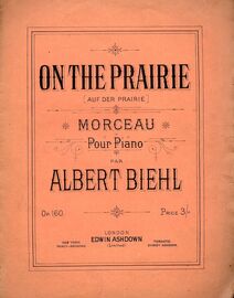 On the Prairie (Auf der Prairie) - Morceau pour Piano - Op. 160