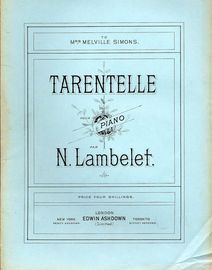 Tarentelle - Pour Piano - Dedicated to Mrs Melville Simons
