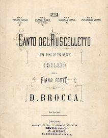 Canto del Ruscelletto - (The Song of the Brook) -  Idillio for the Pianoforte - In the Key of G flat major