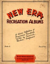 New Era Recreation Albums - Book 3 - A choice collection of progressive Pianoforte works by favourite modern composers