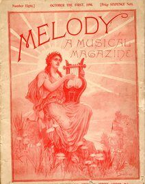 Melody - A Musical Magazine - A Collection of Songs, Piano Solos, Violin, Cello and Banjo Solos - Number Eight - October 1st 1896