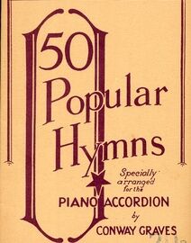 50 Popular Hymns - Specially Arranged for the Piano Accordion