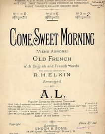 Come Sweet Morning (Viens Aurore) -  Old French song in the key of E major for medium voice