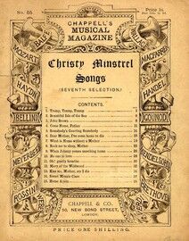 Christy Minstrel Songs Seventh Selection, Chappells Musical Magazine edited by Edward F Rimbault