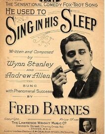 He Used to Sing in His Sleep - Song featuring Fred Barnes