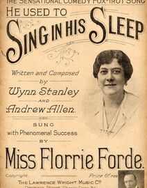 He Used to Sing in His Sleep - Song featuring Miss Florrie Forde