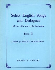 Select English Songs and Dialogues of the 16th and 17th Centuries - Book 2