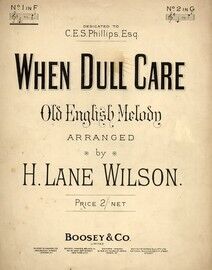 When Dull Care (Old English Melody) - In the key of F major for low voice