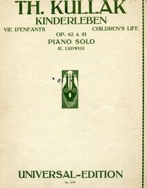 Kinderleben (Childrens Life), Op. 62 and Op. 81