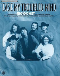 Ease my Troubled Mind - Featuring Ricochet - Original Sheet Music Edition