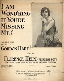 I Am Wond'ring if You're Missing Me - Featuring Florence Helm (Principal Boy)