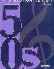 100 Years of Popular Music - 50s - Volume 2 - For Piano and Voice with chords