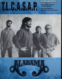 T. L. C. A. S. A. P. - Featuring Alabama - Original Sheet Music Edition