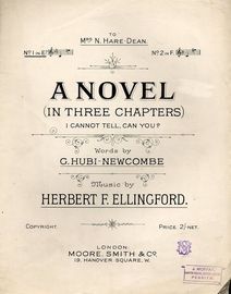 A Novel (in three chapters) I Cannot Tell, Can You - No. 1 in Key of E flat - Dedicated to Mrs N. Hare-Dean