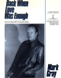 Back when Love was Enough - Featuring Mark Gray - Includes professional fake book arrangement
